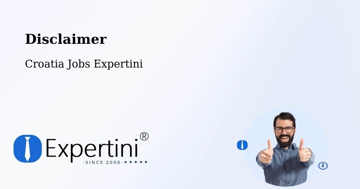 Disclaimer – Selce - Croatia Jobs Expertini