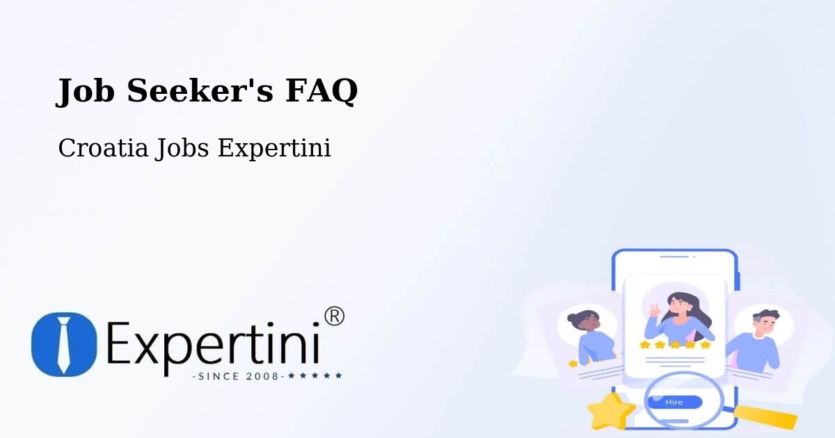 Job Seeker FAQ – Selce - Croatia Jobs Expertini