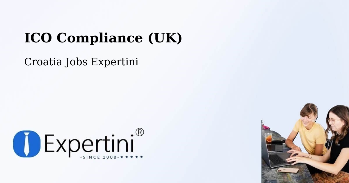 UK Data Protection & ICO Compliance – Selce - Croatia Jobs Expertini