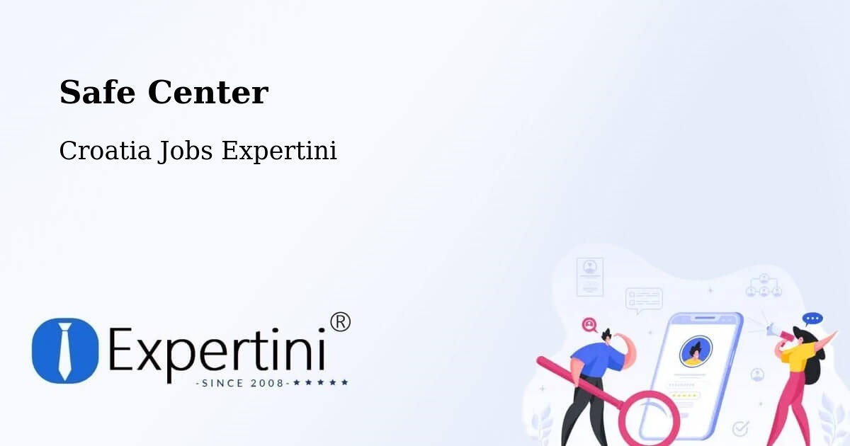 Safety Center – Selce - Croatia Jobs Expertini